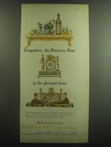 1948 Hennessy Cognac Ad - Everywhere.. the Hennessy Hour is the pleasant hour - $18.49