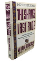 William Shawcross The Shah&#39;s Last Ride 1st Edition 1st Printing - $56.69