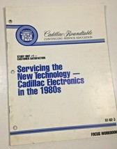 Cadillac Electronics Roundtable Servicing New Technology In The 1980s Workbook - £7.73 GBP