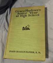 Grace Harlowes Senior Year At High School By Jessie Graham Flower Hardcover Vtg - £7.87 GBP