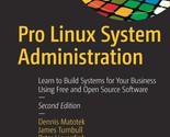 Pro Linux System Administration: Learn to Build Systems for Your Busines... - £30.92 GBP