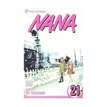 Nana 21: Shojo Beat Manga Edition Yazawa, Ai/ Yazawa, Ai (Illustrator) - £8.86 GBP