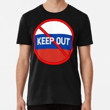 Russian Keep Out Size S to 5XL Made in the USA T-Shirt - $22.80