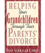 Helping Your Grandchildren Through Their Parents&#39; Divorce Cohen, Joan Sc... - $217.26 MXN