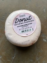 PINK ! VICTORIA&#39;S SECRET DONUT TALK TO ME UNTIL I&#39;VE HAD MY COFFEE BATH ... - $12.34