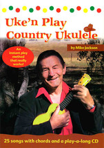 Uke&#39;n Play Country Ukulele/Folk TUnes/Strum &amp; SIng/Book w/CD - $6.95
