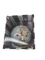 NEW 8 Oak Lane White &amp; Gold OH WHAT FUN Porcelain Round Ball Ornament - $11.26