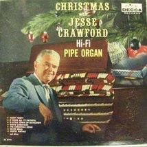 Christmas with Jesse Crawford: Hi-Fi Pipe Organ [Vinyl] Jesse Crawford - £3.28 GBP