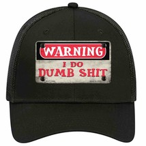 Warning I Do Dumb Shit Novelty Black Mesh License Plate Hat - £23.10 GBP