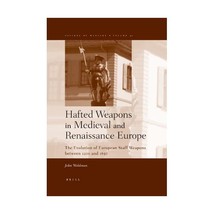 Hafted Weapons in Medieval And Renaissance Europe: The Evolution of European Sta - £70.22 GBP