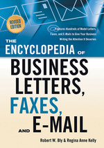 The Encyclopedia of Business Letters, Fax Memos, and E-Mail by Robert W. Bly - G - £7.23 GBP