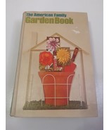 Vintage 1967 The American Family Garden Hardcover Book - £15.57 GBP