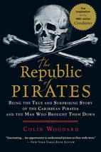 The Republic of Pirates: Being the True and Surprising Story of the Caribbean Pi - £6.78 GBP