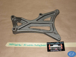 OEM 59 Cadillac A/C COMPRESSOR SUPPORT MOUNTING BRACKET #1470750 - $296.99