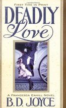 Deadly Love [mass_market] B. D. Joyce [Jan 15, 2001]… - £5.50 GBP