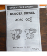 KUBOTA DIESEL AC60, OC60, OC80, OC95 MANUAL - $5.00