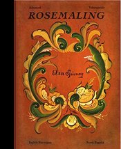 Advanced Rosemaling [Spiral-bound] Elsa Sjovaag and Ingjerd Ofstad - £38.29 GBP