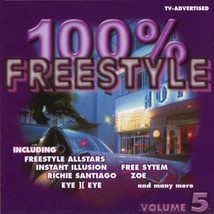 100% Freestyle Vol 5 Cd Eye ][ Eye Zoe Richie Santiago Olga Rivera Latin Destiny - £31.66 GBP