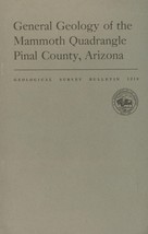 General Geology of the Mammoth Quadrangle, Pinal County Arizona by S. C. Creasey - £11.71 GBP
