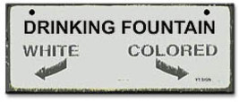 Drinking Fountain-Segregation Civil Rights Sign - £14.92 GBP
