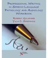 Professional Writing in Speech-Language Pathology and Audiology Workbook... - $38.43