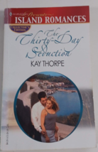the thirty-day seduction by kay thorpe harlequin novel paperback good - £4.74 GBP