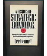 A History Of Strategic Bombing  Lee Kennett - $6.75