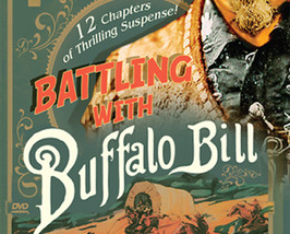 Battling With Buffalo Bill, 12 Chapter Serial, 1931 - £15.65 GBP