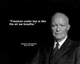 Dwight Eisenhower &quot;Freedom Under Law Is Like The...&quot; Quote Photo Various Sizes - £3.81 GBP+