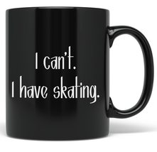 PixiDoodle I Can&#39;t I Have Skating - Ice Skating Roller Derby Coffee Mug (11 oz,  - £20.71 GBP+