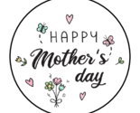 30 HAPPY MOTHER&#39;S DAY ENVELOPE SEALS STICKERS LABELS TAGS 1.5&quot; ROUND BUT... - £5.98 GBP