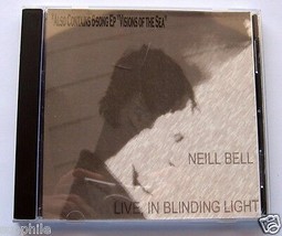 Neill Bell - Live in Blinding Light / Visions of the Sea, Out of Print EP on CD - £27.00 GBP