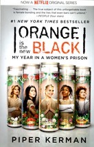 Orange Is the new Black &quot;My years in a women&#39;s Prison&quot; by Piper Kerman-paperback - $3.25