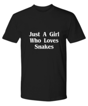 Just A Girl Who Loves Snakes T-Shirt Cute Hognose Snake Themed Snake Lov... - £17.97 GBP+