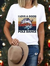 I Love A Good Pole dance T-shirt Adult  Sizes, Ash gray - £12.76 GBP