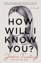 How Will I Know You?: A Novel Paperback – August 29, 2017 - £7.11 GBP