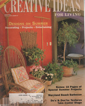 Creative Ideas for Living Magazine July/Aug 1990 Designs on Summer - £1.95 GBP