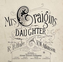 Mrs Craigins Daughter 1891 Sheet Music Victorian Hale Atkinson Piano 2/4... - £62.92 GBP