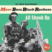 More Boss Black Rockers Vol.3-All Shook Up [VINYL]  - £23.29 GBP