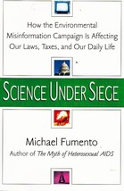 SCIENCE UNDER SIEGE How the Environmental Misinformation Campaign is Affecting - £28.47 GBP