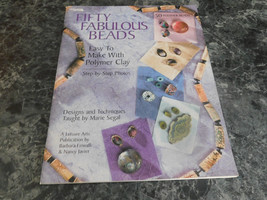 Fifty Fabulous Beads Easy to Make with Polymer Clay by Barbara Finwall Nancy Jav - £9.42 GBP