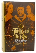 Hester W. Chapman The Thistle And The Rose 1st Edition 1st Printing - £37.98 GBP