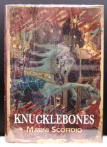 Marni Scofidio KNUCKLEBONES First Edition 1/100 SIGNED PS Publishing Deb... - $40.50