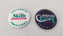 Vtg Pinback Buttons Set of 2 Vocational Education Round 2 1/8&quot; - £13.42 GBP