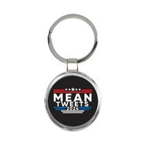 Mean Tweets 2024 : Gift Keychain Donald Trump Flag Pro America Republican Funny  - £6.38 GBP