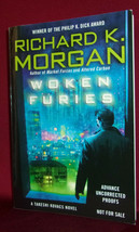 Richard K. Morgan WOKEN FURIES First edition Advance Uncorrected Proofs - £28.76 GBP