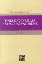 Tinkling Cymbals and Sounding Brass: The Art of Telling Tales About Joseph Smith - £39.83 GBP