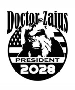 Doctor Zaius in 2028 sticker VINYL DECAL Political Democracy Vote Satire - $9.50