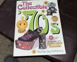 The Collectible &#39;70s, A Price Guide to the Polyester Decade - $8.66