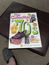 The Collectible &#39;70s, A Price Guide to the Polyester Decade - £6.78 GBP